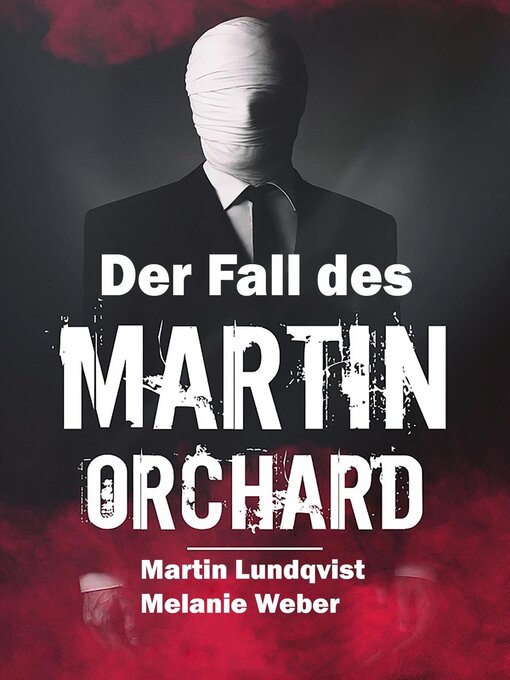 Title details for Der Fall Des Martin Orchard by Martin Lundqvist - Available